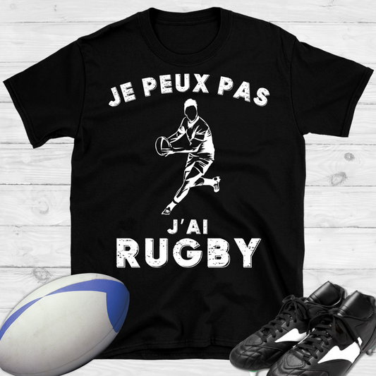 Je peux pas j'ai rugby T-shirt