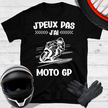 Je peux pas j'ai Moto GP T-shirt