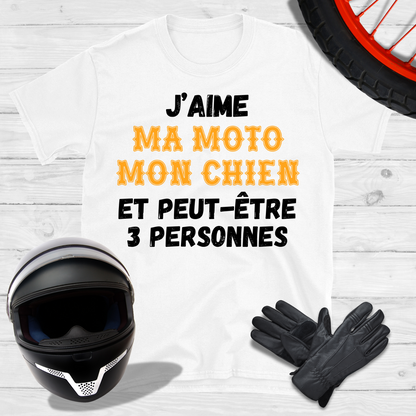 J'aime ma moto mon chien et peut-être 3 personnes T-shirt