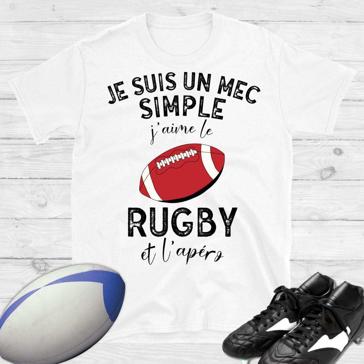 Je suis un mec simple j'aime le rugby et l'apéro T-shirt