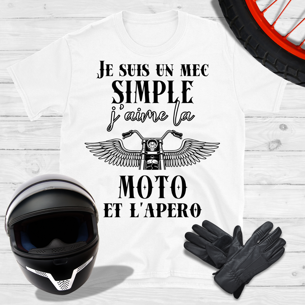 Je suis un mec simple j'aime la moto et l'apero T-shirt