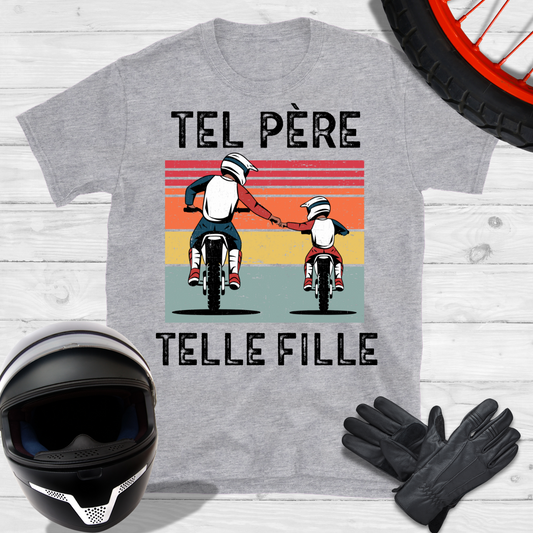 Tel père telle fille T-shirt