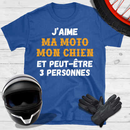 J'aime ma moto mon chien et peut-être 3 personnes T-shirt