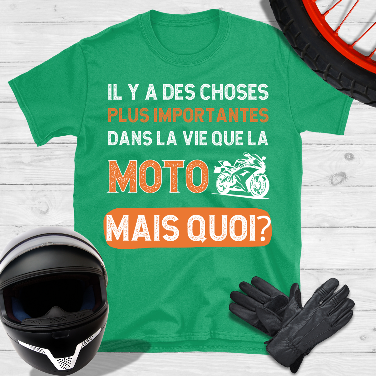 Il y a des choses plus importantes dans la vie que la moto mais quoi T-shirt